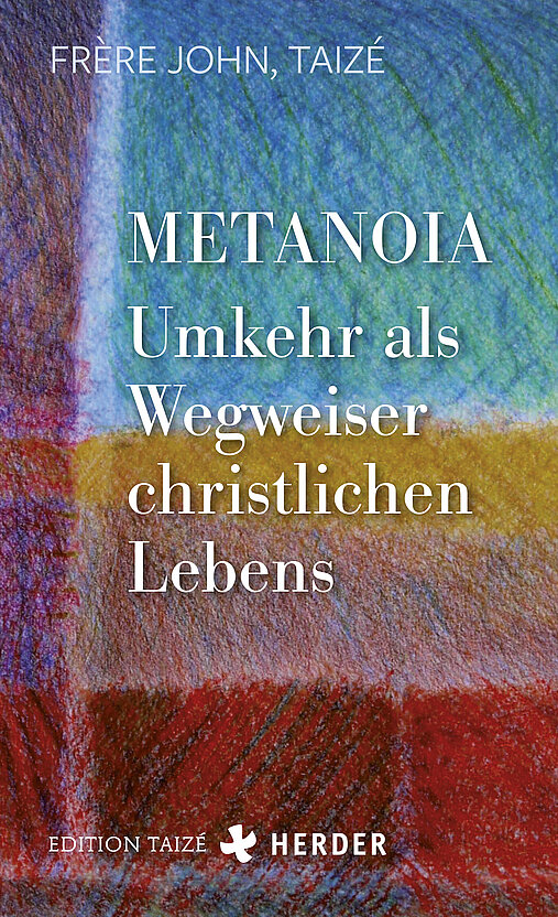 Umkehr als Wegweiser christlichen Lebens