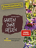 Annette Lepple, Garten ohne Gießen