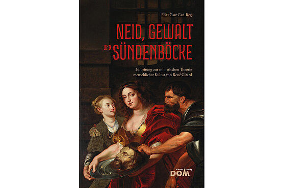 Das neue Buch von Elias Carr: "Neid, Gewalt und Sündenböcke".