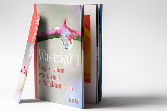 Stefanie und Gerald Grüssl führt mit dem Buch „Was trägt“, erschienen im Wiener Dom-Verlag, zu dem großen Thema des gelingenden Menschseins hin. 