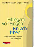 Buchcover Hildegard von Bingen: Einfach leben