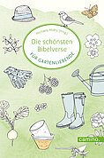 Michaela Mokry (Hrsg.): Die schönsten Bibelverse für Gartenliebende